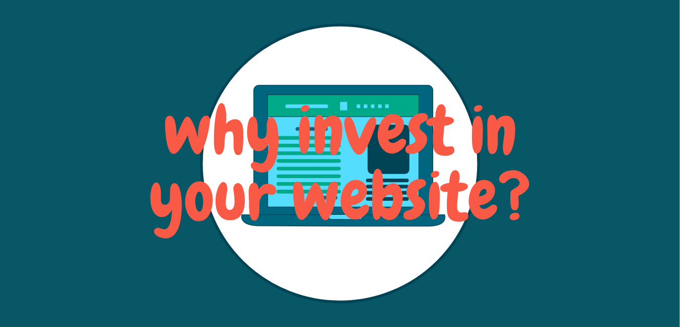 Invest in your website